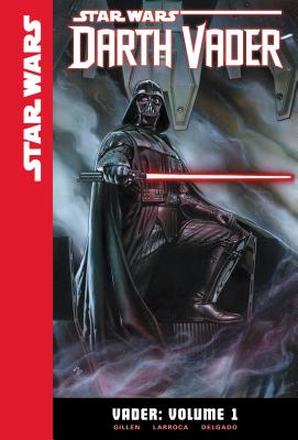 Vader: Volume 1 (Star Wars: Darth Vader #1)