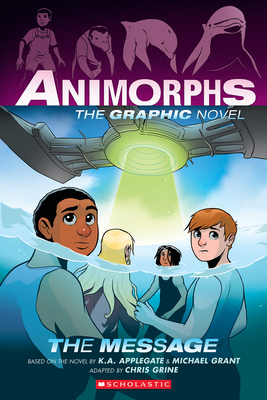 The Message (Animorphs Graphix #4) (Animorphs Graphic Novels) Cover Image