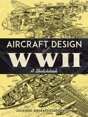 Aircraft Design of WWII: A Sketchbook cover
