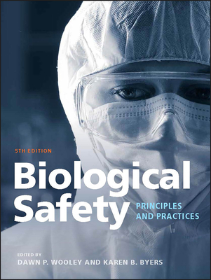 Biological Safety: Principles and Practices Cover Image