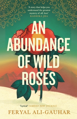 An Abundance of Wild Roses By Feryal Ali-Gauhar Cover Image