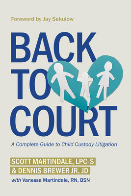 Back to Court: A Complete Guide to Child Custody Litigation Cover Image