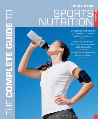 The Complete Guide to Sports Nutrition: 8th edition (Complete Guides) By Anita Bean Cover Image