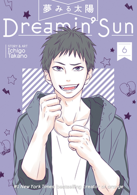 Dreamin' Sun Vol. 6 By Ichigo Takano Cover Image
