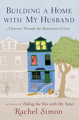 Cover Image for Building a Home with My Husband: A Journey Through the Renovation of Love