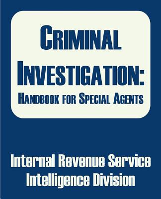 Criminal Investigation: Handbook for Special Agents Cover Image