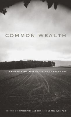 Common Wealth: Contemporary Poets on Pennsylvania (Keystone Books)