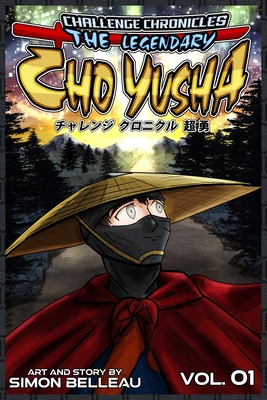 Challenge Chronicles: The Legendary Cho Yusha: volume 1: Autistic Superhero Adventurer Cover Image