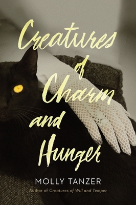 Creatures Of Charm And Hunger (The Diabolist's Library #3) By Molly Tanzer Cover Image