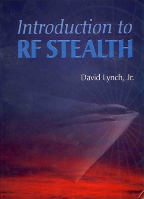 Introduction to RF Stealth (Scitech Radar and Defense) By David A. Lynch Cover Image