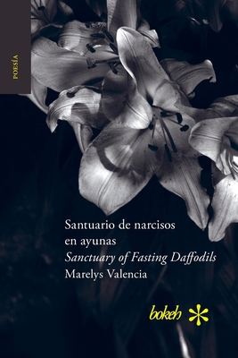 Santuario de narcisos en ayunas / Sanctuary of Fasting Daffodils Cover Image