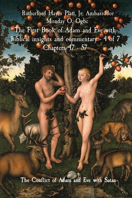 The First Book of Adam and Eve with biblical insights and commentary - 4 of 7 Chapters 47 - 57: The Conflict of Adam and Eve with Satan Cover Image
