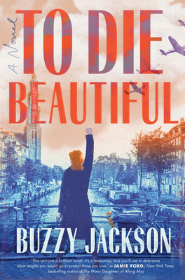To Die Beautiful: A Novel Cover Image