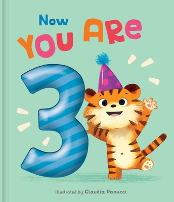 Now You Are 3: A Birthday Book (Now You Are...) Cover Image