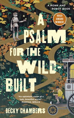 Cover Image for A Psalm for the Wild-Built (Monk & Robot #1)