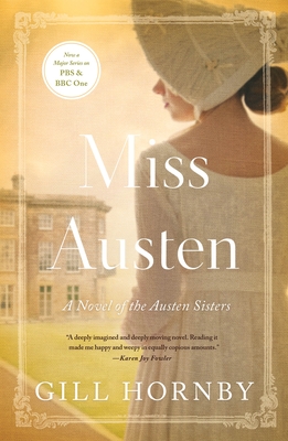 Miss Austen: A Novel of the Austen Sisters