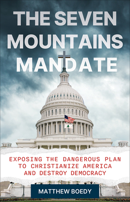 The Seven Mountains Mandate By Matthew Boedy Cover Image