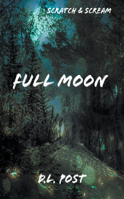 Full Moon By D. L. Post Cover Image