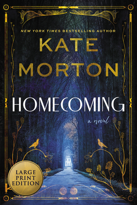 Homecoming: A Historical Mystery By Kate Morton Cover Image