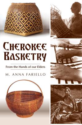 Cherokee Basketry: From the Hands of Our Elders (American Heritage) Cover Image