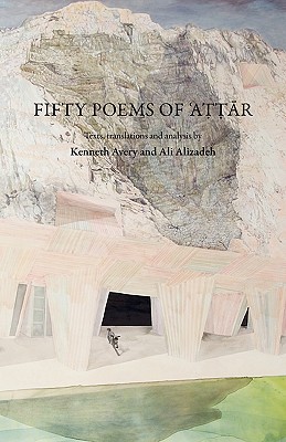 Fifty Poems of Attar (Anomaly)