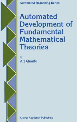 Automated Development of Fundamental Mathematical Theories (Automated Reasoning #2)