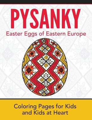Pysanky / Easter Eggs of Eastern Europe: Coloring Pages for Kids and Kids at Heart (Hands-On Art History #17) By Hands-On Art History (Created by) Cover Image
