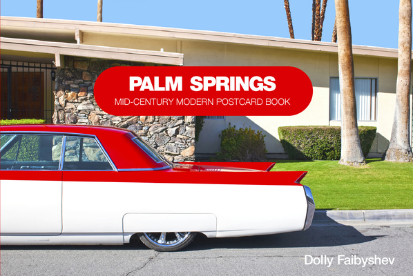 Palm Springs: Mid-Century Modern Postcard Book By Dolly Faibyshev Cover Image