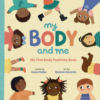My Body and Me: My First Body Positivity Book (My First Board Books) Cover Image