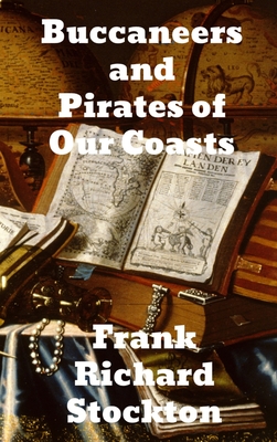 Buccaneers and Pirates of Our Coasts Cover Image