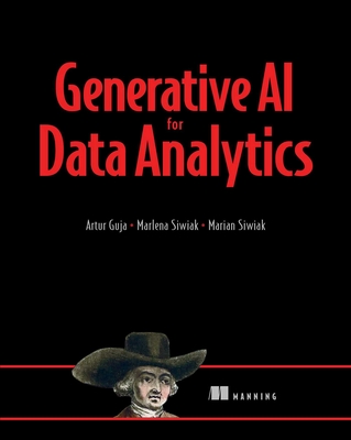 Generative AI for Data Analytics By Artur Guja, Marlena Siwiak, Marian Siwiak Cover Image