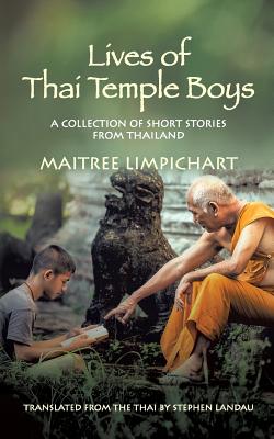 Lives of Thai Temple Boys: A Collection of Short Stories from Thailand Cover Image