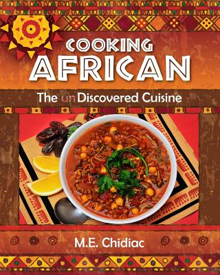 Cooking African: The Discovered Cuisine Cover Image