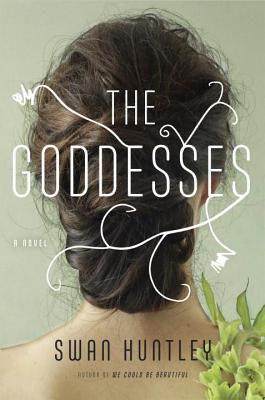 The Goddesses: A Novel Cover Image