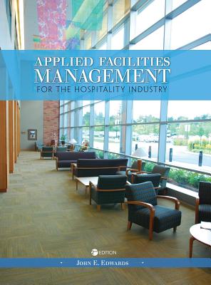 Applied Facilities Management for the Hospitality Industry Cover Image