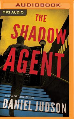 The Shadow Agent By Daniel Judson, Pete Simonelli (Read by) Cover Image
