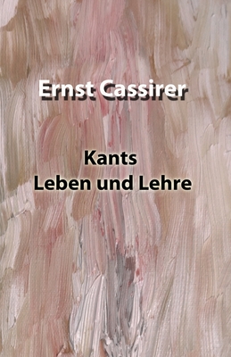 Kants Leben und Lehre (Paperback) | Octavia Books | New Orleans ...