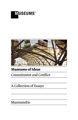 Museums of Ideas: Commitment and Conflict Cover Image