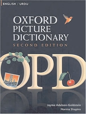 Oxford Picture Dictionary English-Urdu: Bilingual Dictionary for Urdu Speaking Teenage and Adult Students of English (Oxford Picture Dictionary 2e) Cover Image
