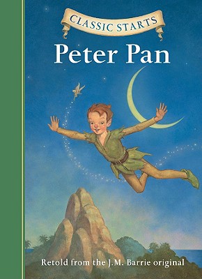 Peter Pan (Classic Starts(r)) By J. M. Barrie, Tania Zamorsky (Abridged by), Dan Andreasen (Illustrator) Cover Image
