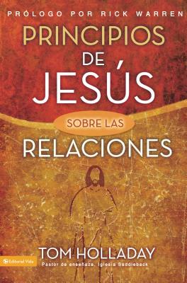 Principios de Jesus Sobre las Relaciones = The Relationship Principles of Jesus = The Relationship Principles of Jesus Cover Image