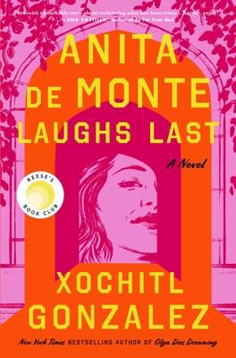 Cover Image for Anita de Monte Laughs Last: A Novel