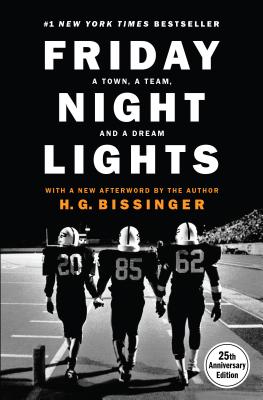 Friday Night Lights (25th Anniversary Edition): A Town, a Team, and a Dream Cover Image