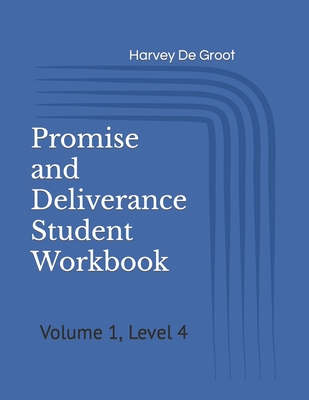 Promise and Deliverance Student Workbook: Volume 1, Level 4 Cover Image