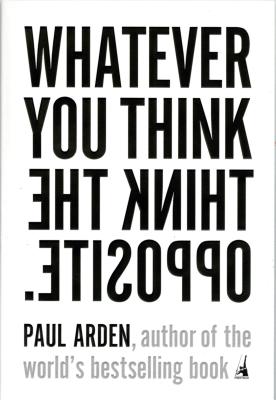 Cover for Whatever You Think, Think the Opposite