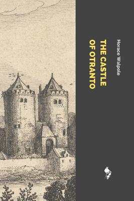 The Castle of Otranto: A Gothic Story Cover Image