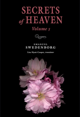 Secrets of Heaven 5: Portable: Portable New Century Edition By EMANUEL SWEDENBORG, Lisa Hyatt Cooper (Translated by) Cover Image
