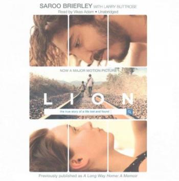 Lion By Saroo Brierley, Larry Buttrose (Contribution by), Vikas Adam (Read by) Cover Image