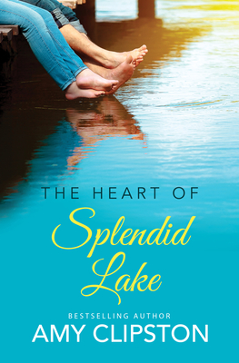 The Heart of Splendid Lake Cover Image