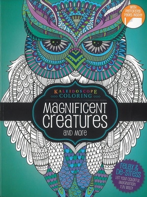Coloring Book-Magnificent Creatures and More: Kaleidoscope Coloring Cover Image